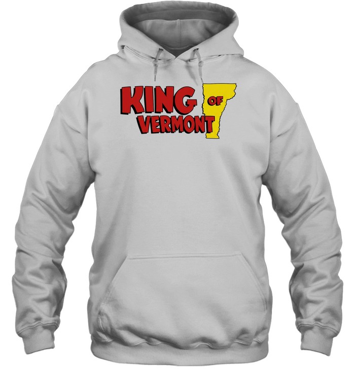 King of vermont state pride Hoodie
