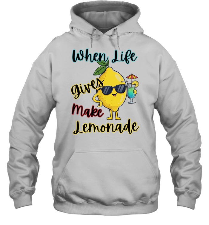 Lemon sunglasses when life gives make lemonade Hoodie