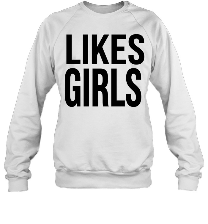Likes Girls Sweatshirt