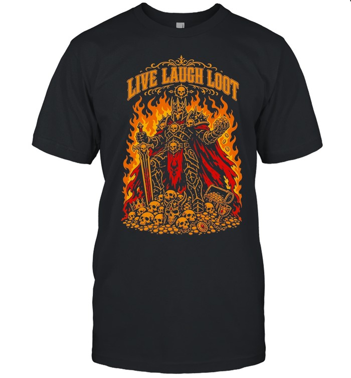 Live Laugh Loot Fantasy Warrior Skeleton King Unisex T-Shirt