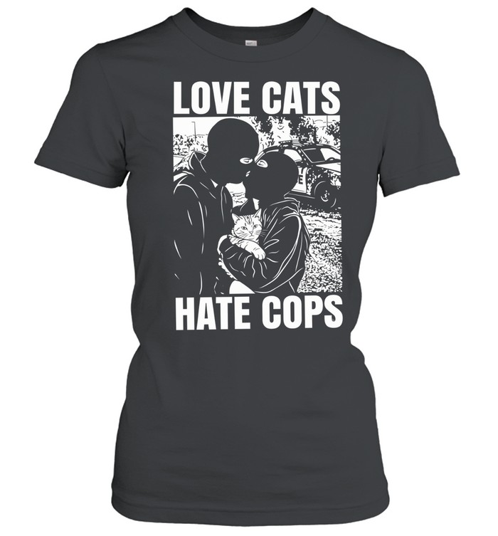 Love cats hate Cops Women T-Shirt