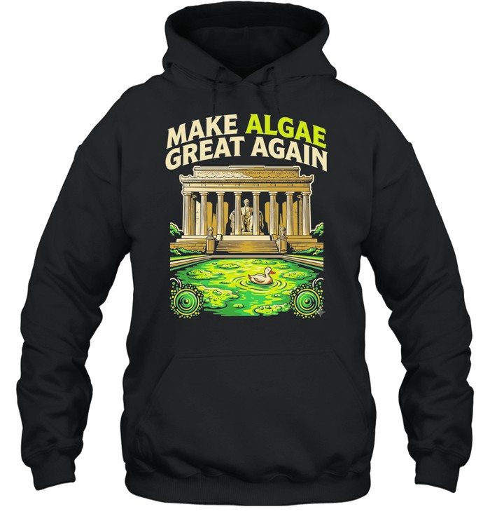 Make Algae Great Again Funny Political Satire Hoodie