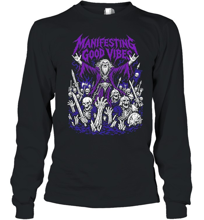 Manifesting Good Vibes Necromancer Skeleton Army Long Sleeve Tee