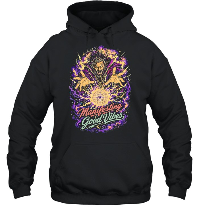 Manifesting Good Vibes Warlock wizard magic Hoodie