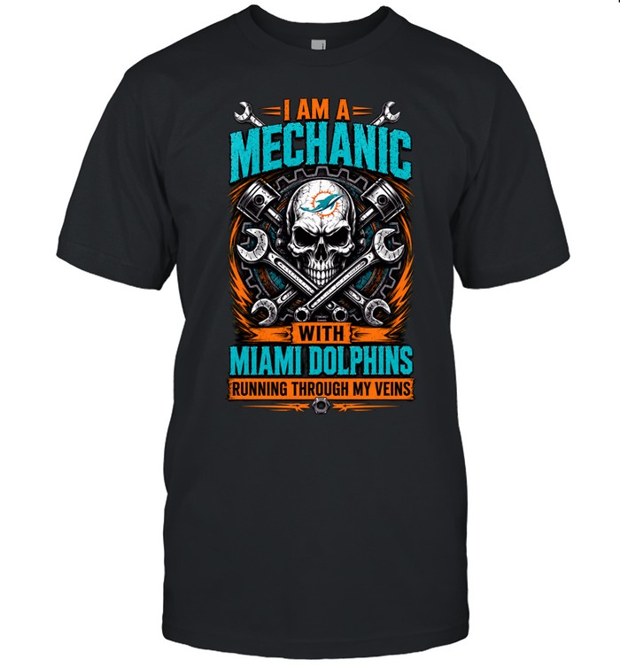 Miami Dolphins I Am A Mechanic Running Through My Veins Skeleton Unisex T-Shirt