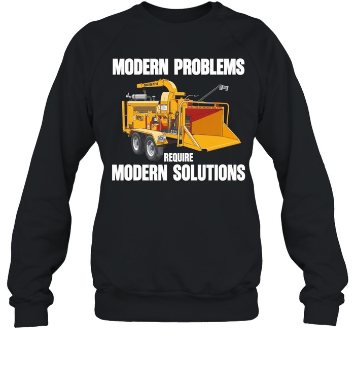 Modern problems require modern solutions vintage Sweatshirt