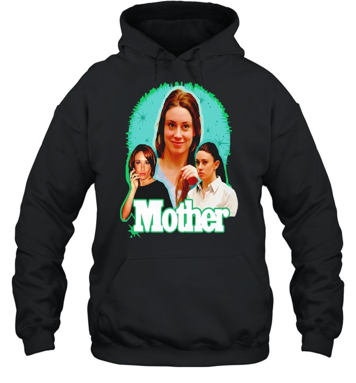 Mother Casey Anthony Hoodie