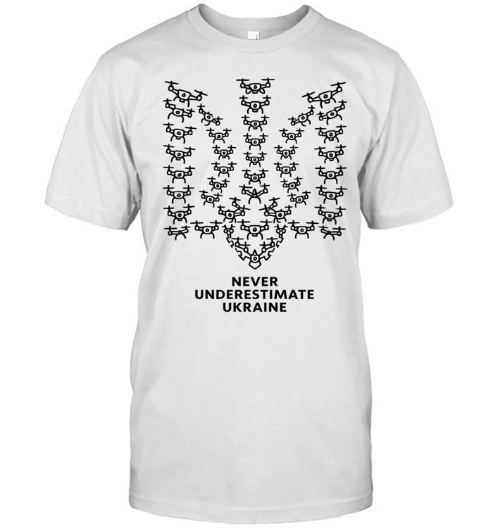Never Underestimate Ukraine Drones Trident Unisex T-Shirt