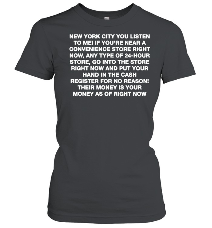 New York City You Listen To Me Women T-Shirt