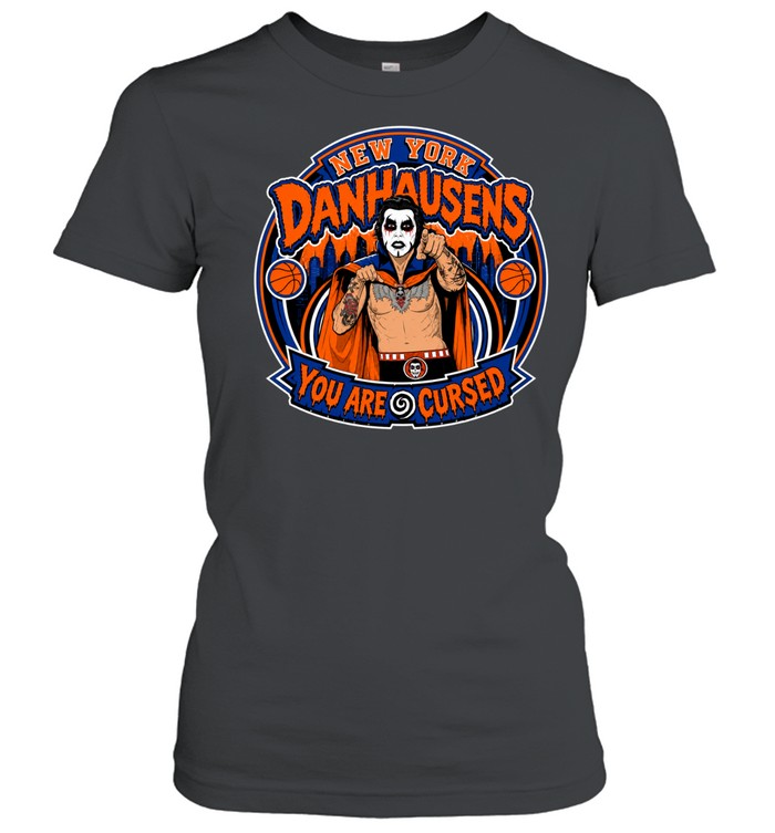 New York Danhausens You Are Cursed Danhausen Basketball Finals 2026 Women T-Shirt