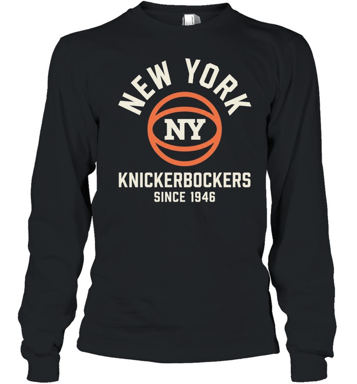 New York Knicks knickerbockers since 1946 wordmark badge Long Sleeve Tee