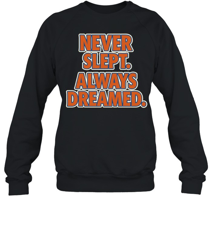 New York Knicks never slept always dreamed retro Sweatshirt
