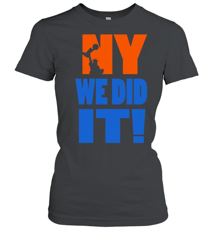 New York Knicks we did it graphic Women T-Shirt