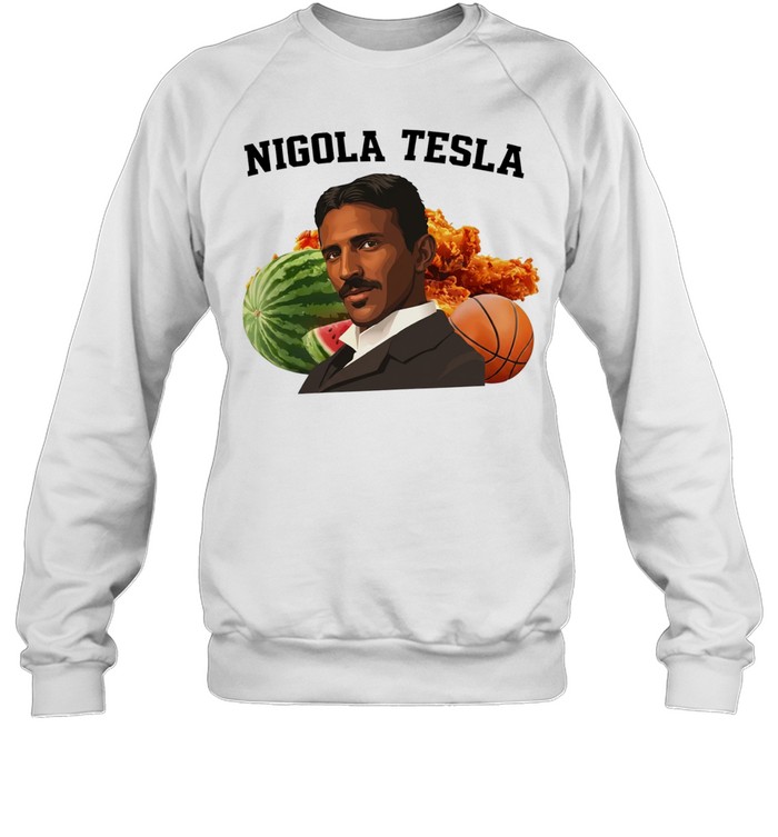 Nigola Tesla Watermelon Fried Chicken Basketball Sweatshirt