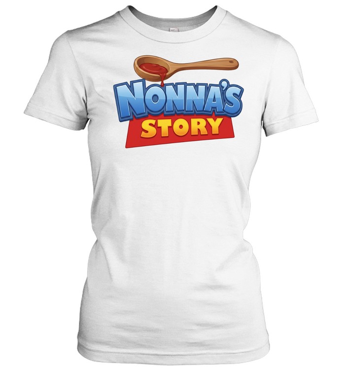 Nonna’s Story parody Women T-Shirt