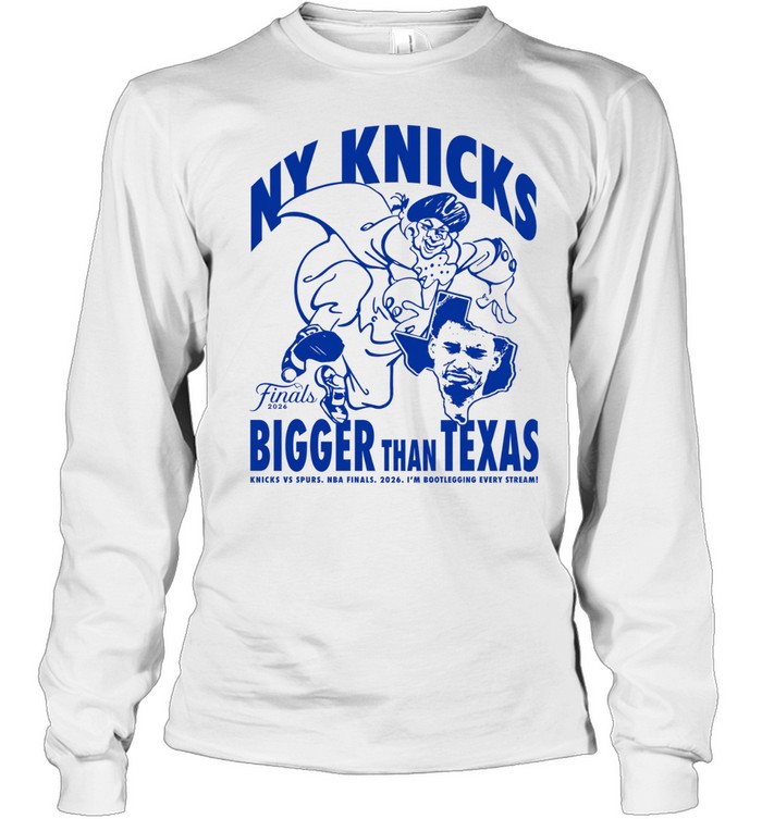 NY Knicks Bigger Than Texas Victor Wembanyama San Antonio Spurs Finals 2026 Long Sleeve Tee