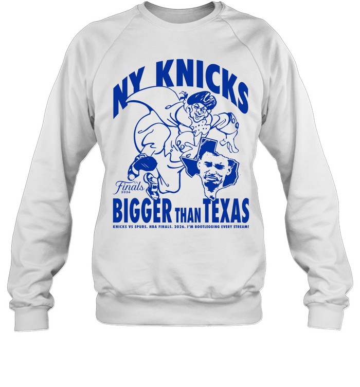 NY Knicks Bigger Than Texas Victor Wembanyama San Antonio Spurs Finals 2026 Sweatshirt