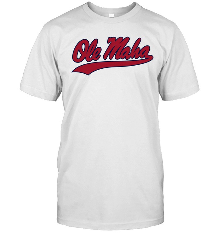 Ole Miss Rebels Ole Maha script Unisex T-Shirt