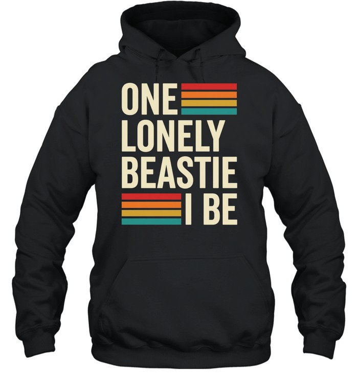 One lonely beastie I be retro stripe bold typography art Hoodie