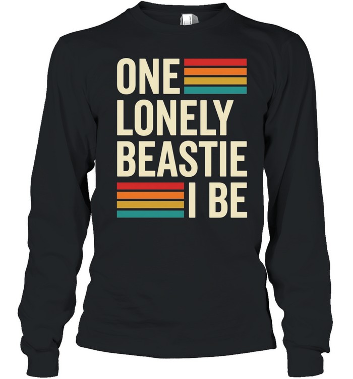 One lonely beastie I be retro stripe bold typography art Long Sleeve Tee