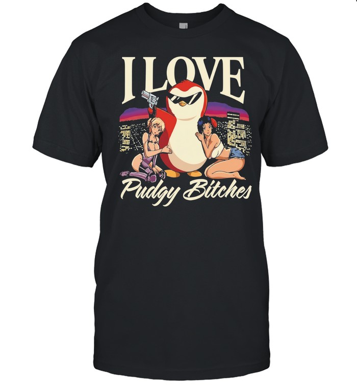 Penguin wearing sunglasses I love pudgy bitches Unisex T-Shirt