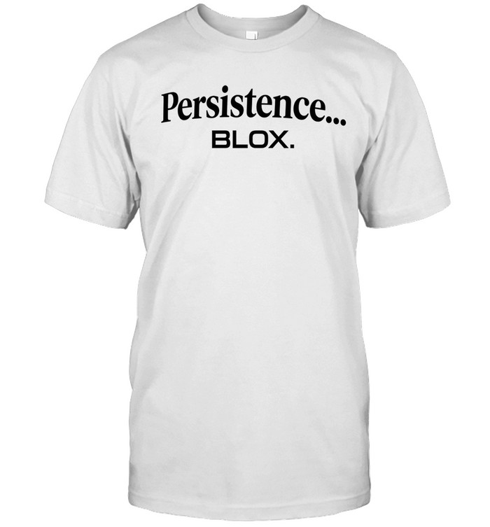 Persistence Blox Unisex T-Shirt
