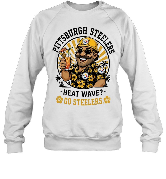 Pittsburgh Steelers heat wave beach vibes mascot Sweatshirt