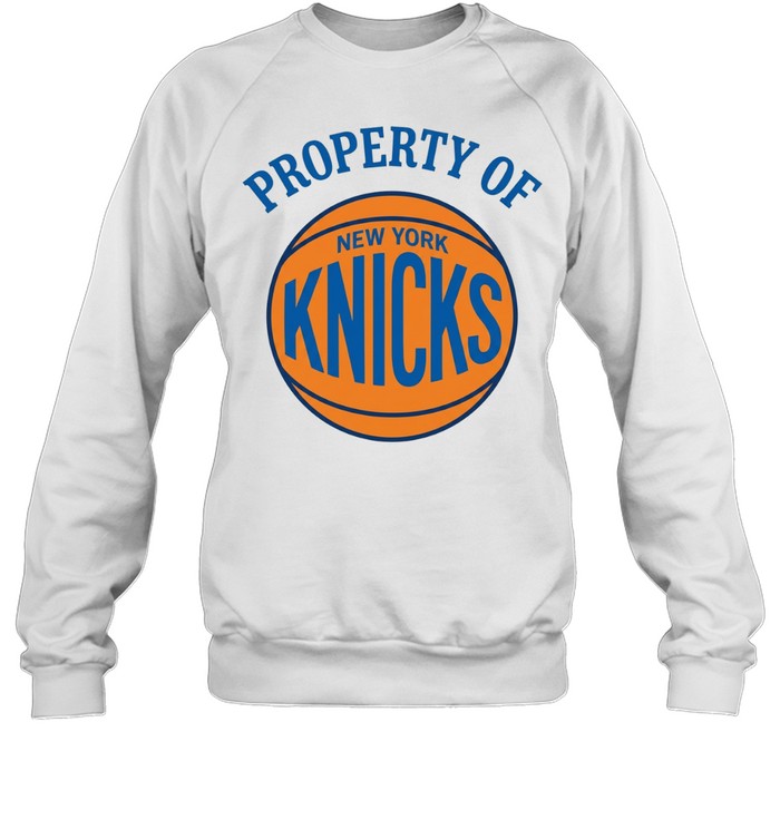 Property Of New York Knicks Sweatshirt