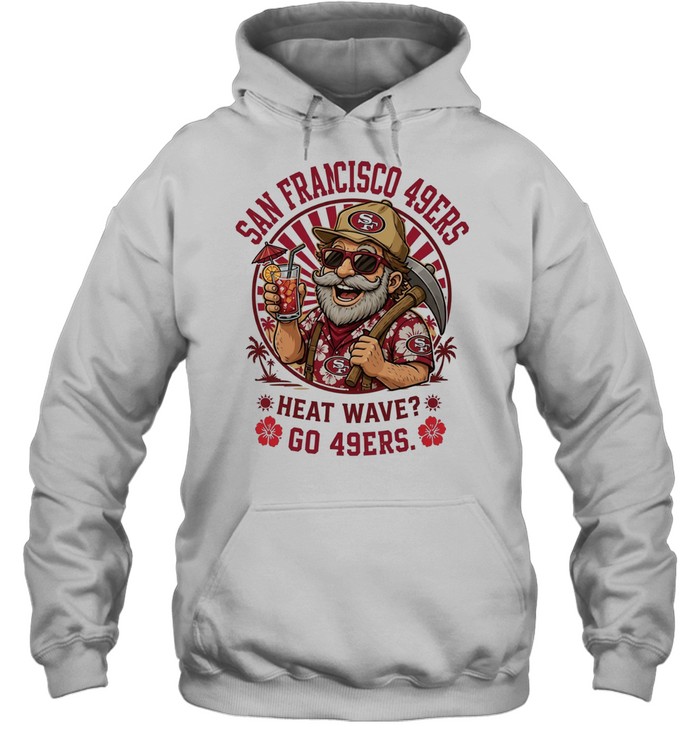 San Francisco 49ers heat wave beach vibes mascot Sweatshirt