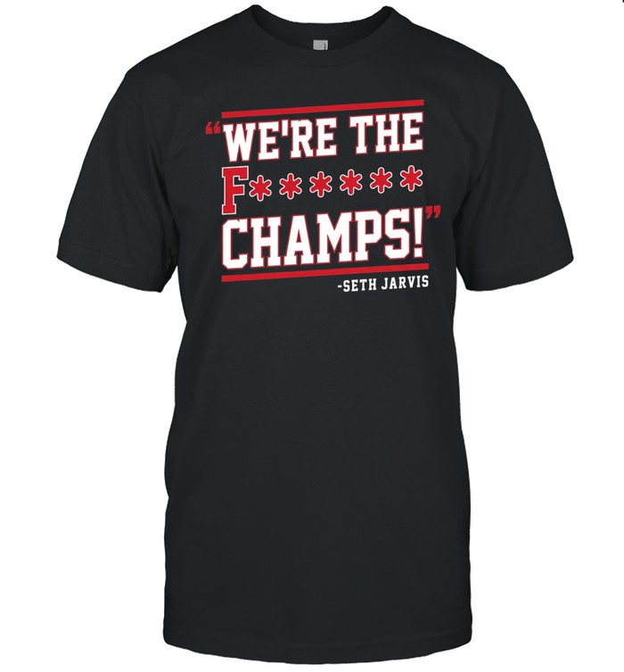 Seth Jarvis We’re The F Champs Seth Jarvis Unisex T-Shirt