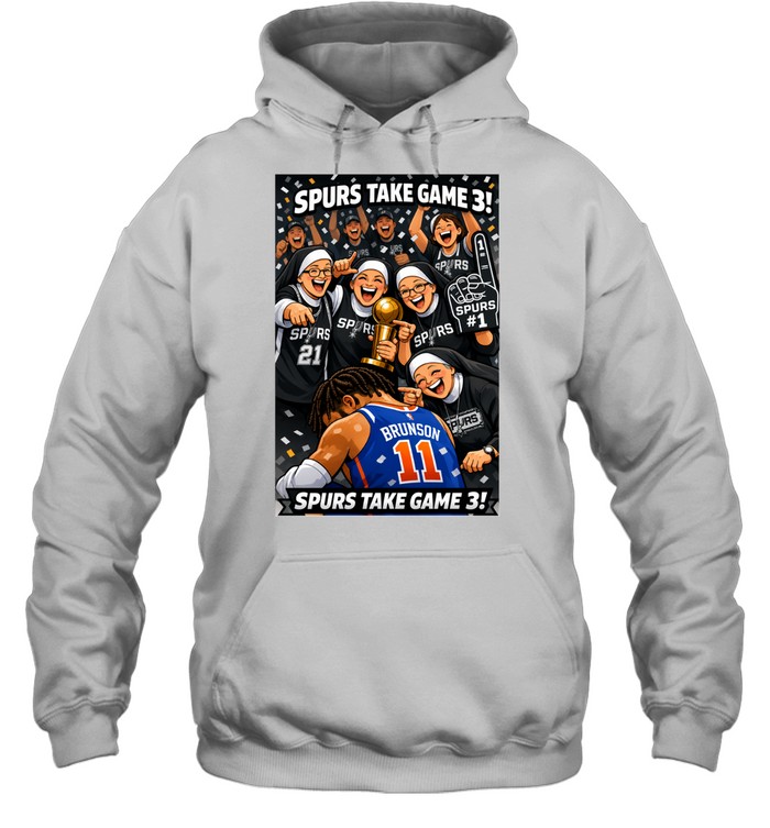 Spurs Nuns Celebrating Game 3 Win Over Jalen Brunson New York Knicks Hoodie
