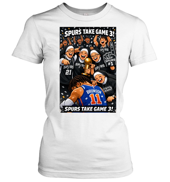 Spurs Nuns Celebrating Game 3 Win Over Jalen Brunson New York Knicks Women T-Shirt