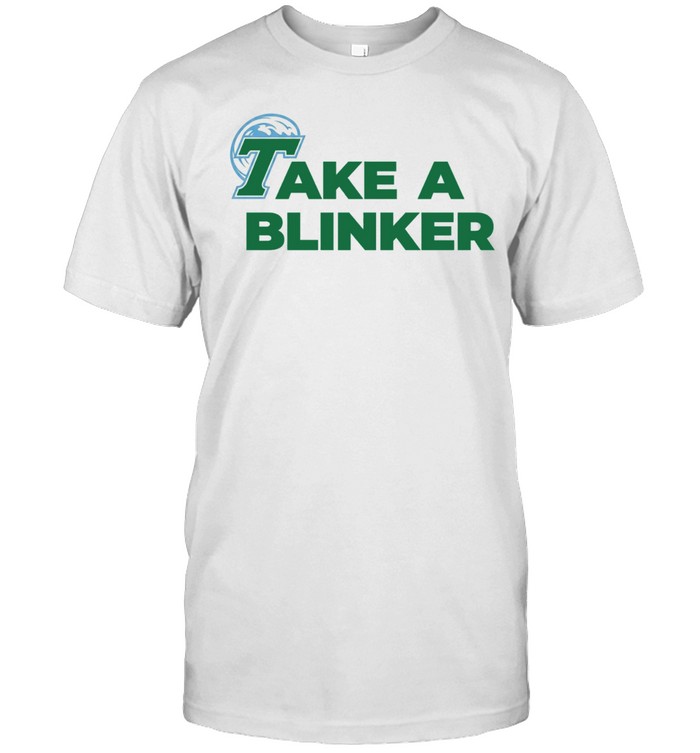Take a Blinker stoner humor cannabis culture Unisex T-Shirt
