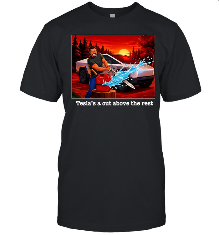 Tesla’s A Cut Above The Rest Cybertruck Unisex T-Shirt
