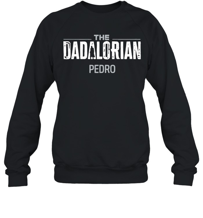 The Dadalorian Pedro Star Wars Sweatshirt