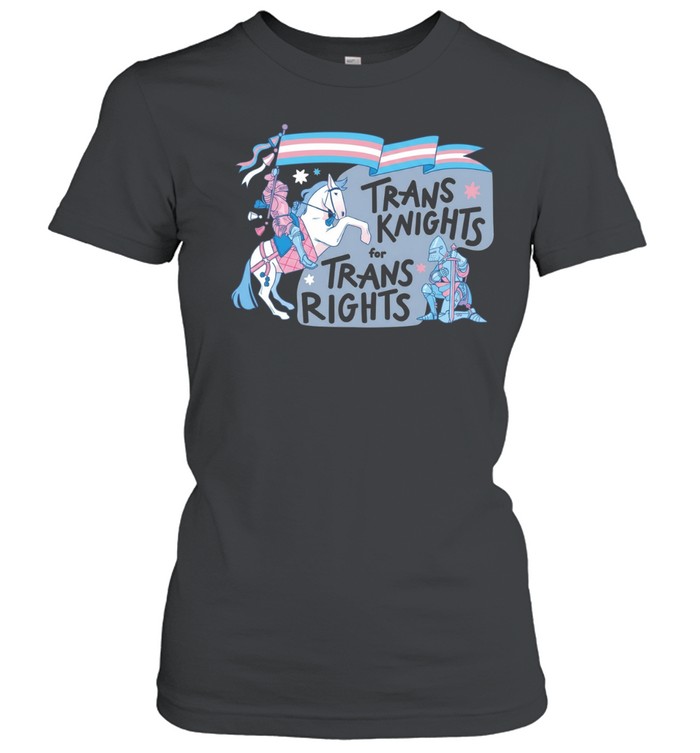 Trans Knights for Trans Rights transgender pride Women T-Shirt