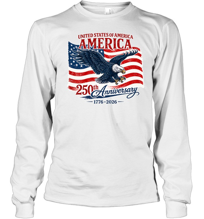 United States Of America 250th Anniversary 1776–2026 Eagle Flag Long Sleeve Tee