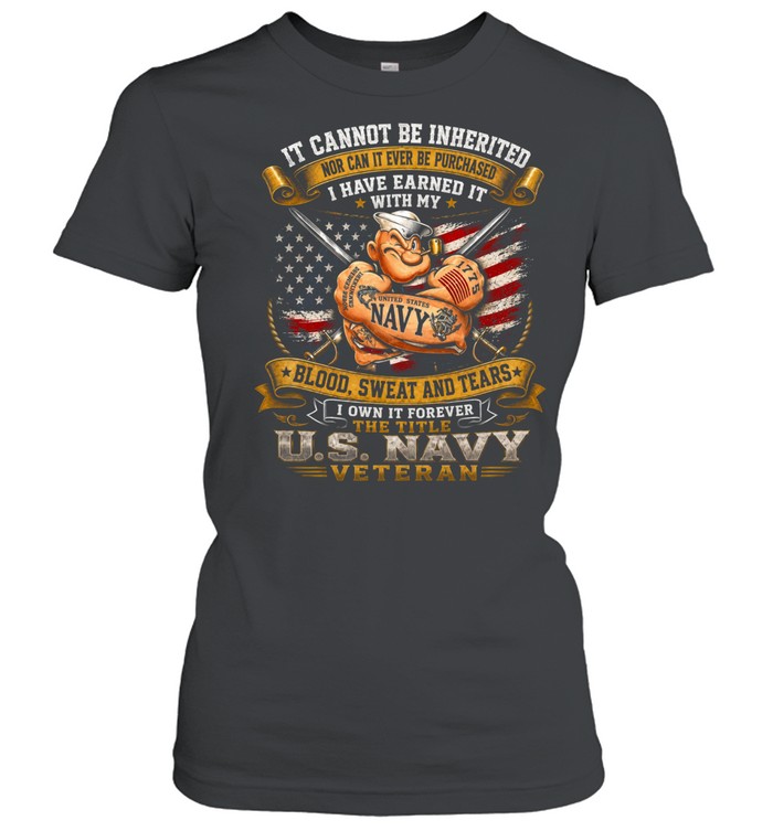 U.S. Navy Veteran Blood Sweat And Tears Women T-Shirt