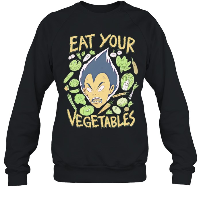 Vegeta eat your vegetables anime character food humor Sweatshirt