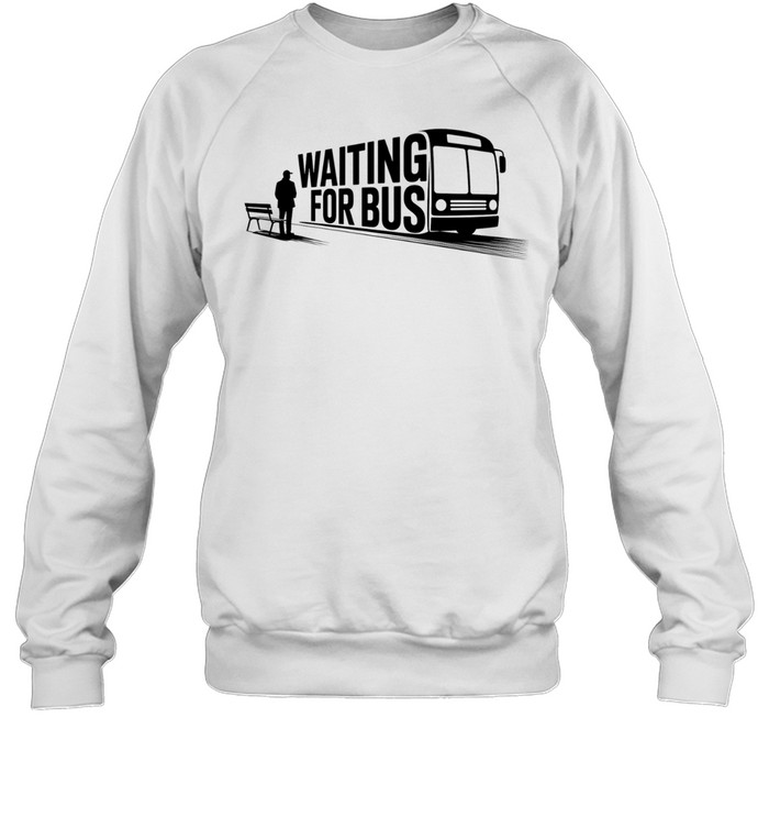 Waiting for bus public transport minimalist typography Sweatshirt