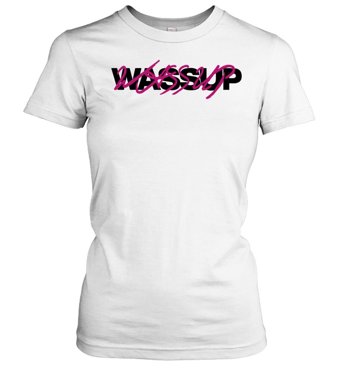 Wassup Young Miko Hot Girls Listen To Women T-Shirt
