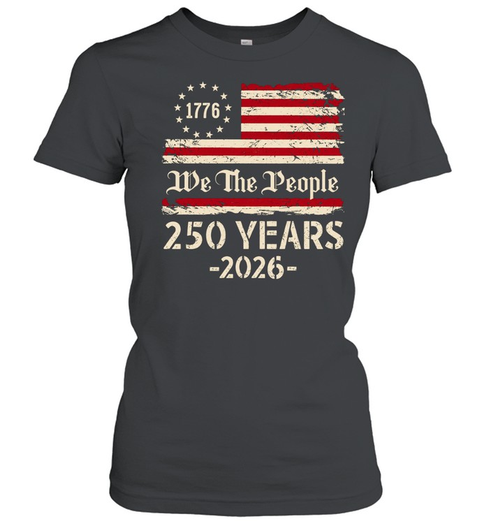 We The People 250 Years 2026 Vintage American Flag Women T-Shirt