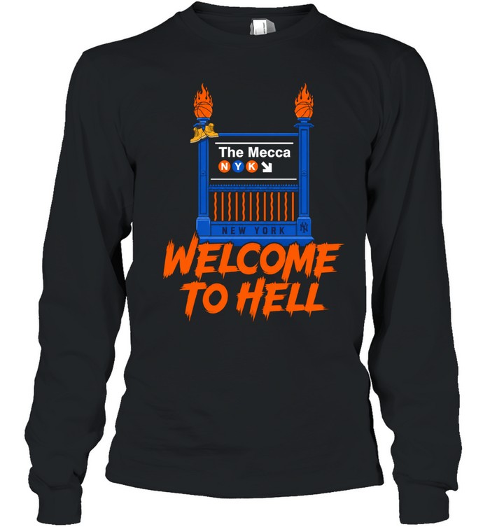 Welcome To Hell The Mecca Subway Sign Basketball Long Sleeve Tee