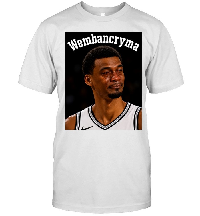Wembancryma Crying Wembanyama Spurs Basketball Meme Finals 2026 Unisex T-Shirt