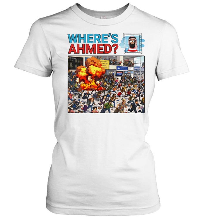 Where’s ahmed satire dark humor Women T-Shirt