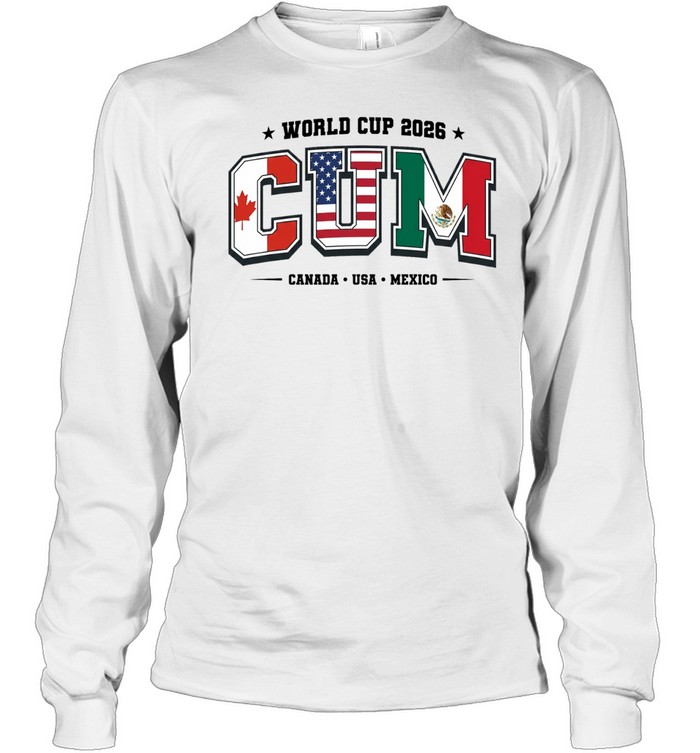 World Cup 2026 CUM Canada USA Mexico Long Sleeve Tee