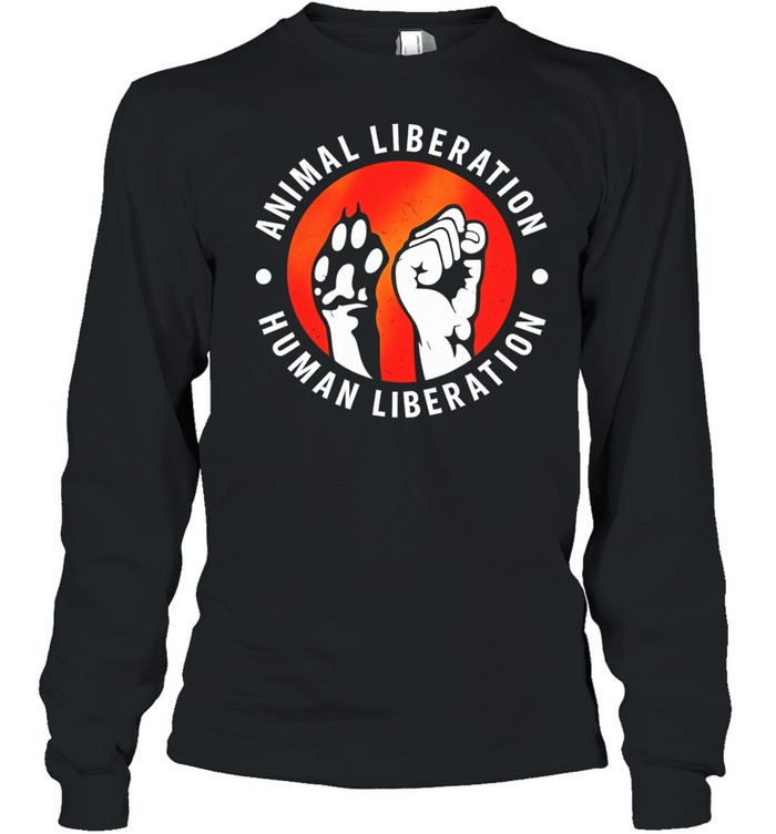 Animal Liberation Human Liberation activism Long Sleeve Tee