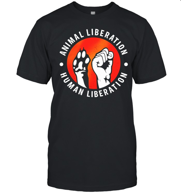 Animal Liberation Human Liberation activism Unisex T-Shirt