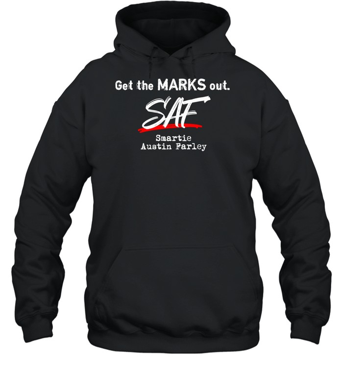 Austin Farley Smartie Get the Marks Out Hoodie