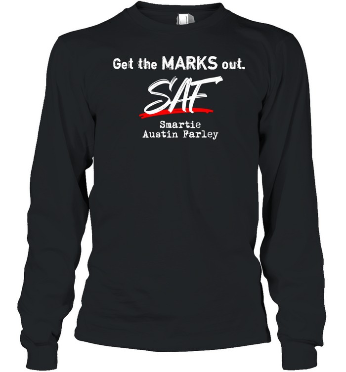 Austin Farley Smartie Get the Marks Out Long Sleeve Tee
